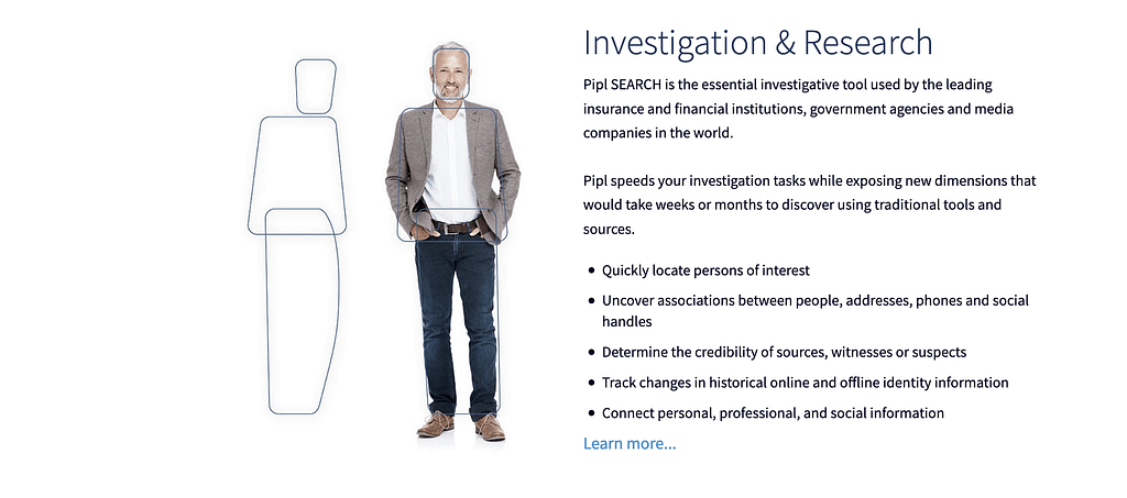 PIPL- Best People Search Engine for Free in 2021 4 image 4 | As it sounds, Pipl is a people search engine. It's designed primarily to help professionals identify people. This app provides companies and professionals with your e-mail address, a few quick facts about you, and links to your various social media profiles | People Search, Pipl